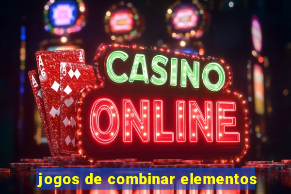 jogos de combinar elementos